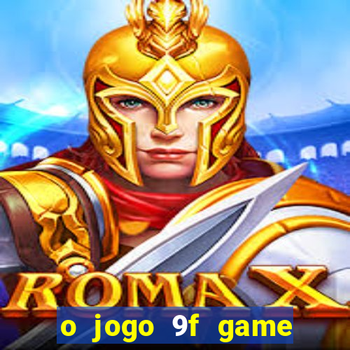 o jogo 9f game paga mesmo